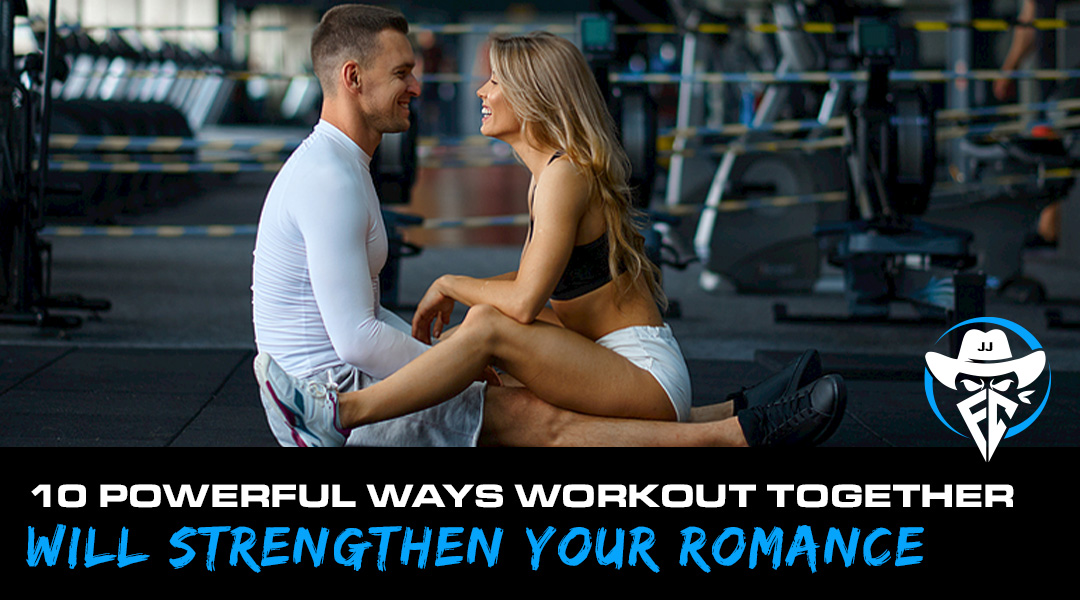 10 Powerful Ways Working Out Together Will Strengthen Your Romance