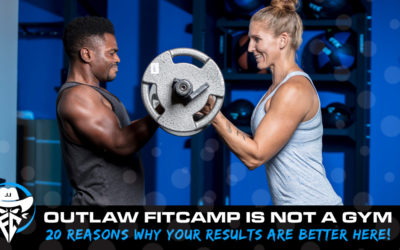 Outlaw FitCamp is not a gym!  20 reasons your results can be better here.