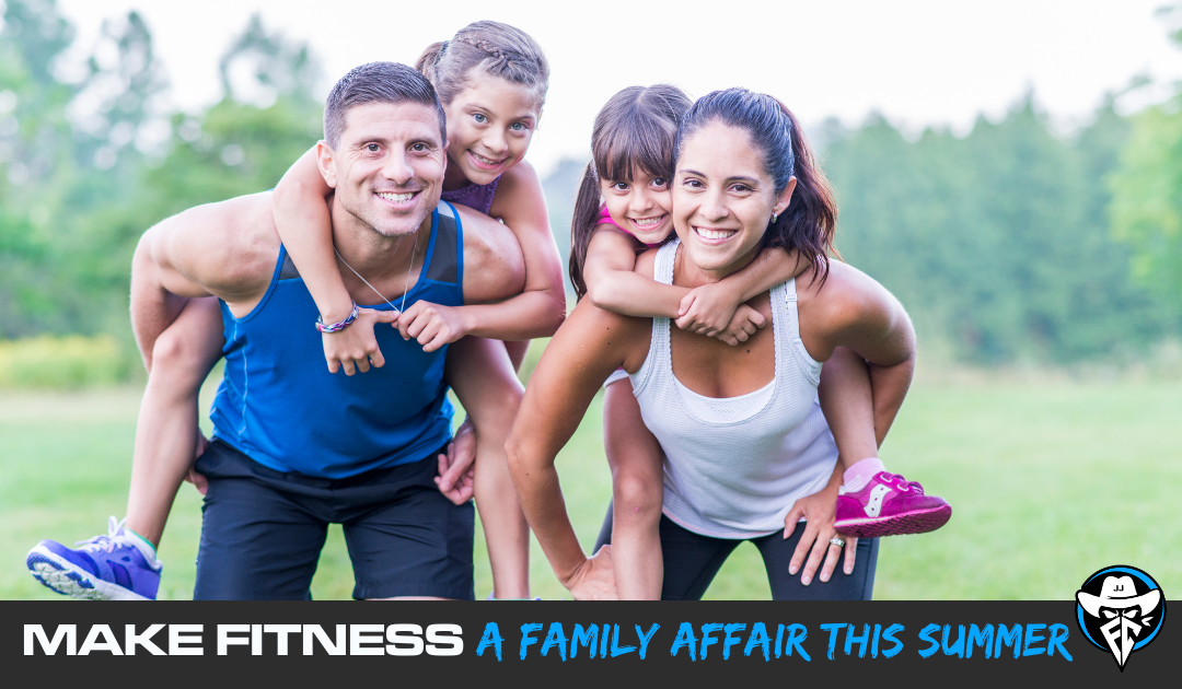 Make Fitness A Family Affair This Summer