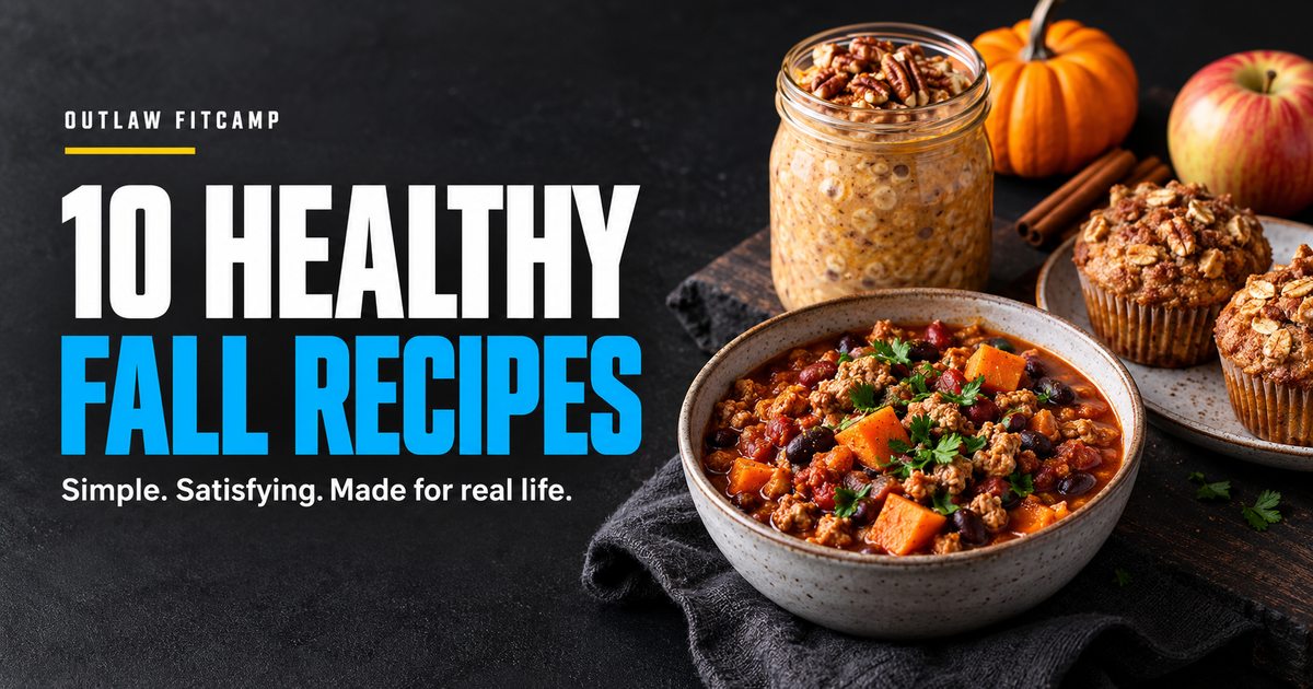 10 healthy fall recipes by Outlaw FitCamp, with pumpkin oats, chili, and apple muffins.